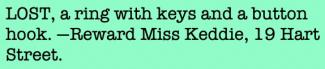 Newspaper cutting: 'LOST, a ring with keys and a button hook. — Reward Miss Keddie, 19 Hart Street.